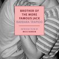 A Fresh Look at Barbara Trapido’s ‘Brother of the More Famous Jack’